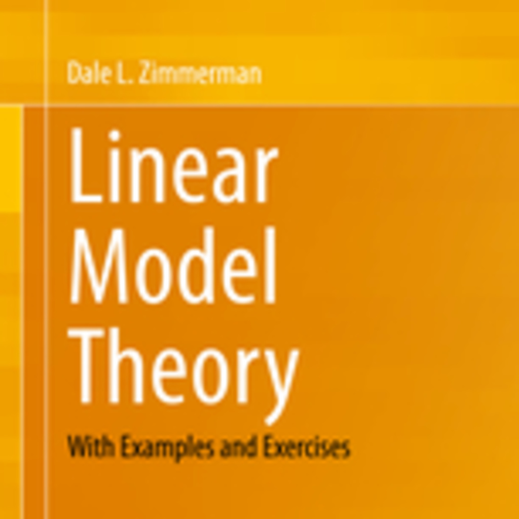 Linear Model Theory: With Examples and Exercises book cover