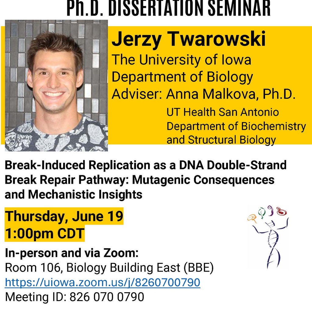 Dissertation Seminar: Break-Induced Replication as a DNA Double-Strand Break Repair Pathway: Mutagenic Consequences and Mechanistic Insights promotional image