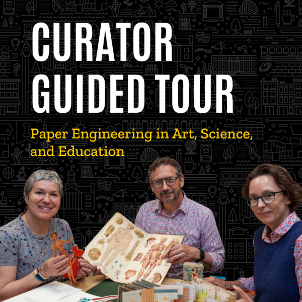 Curator Guided Tour of ‘Paper Engineering in Art, Science, and Education’  promotional image