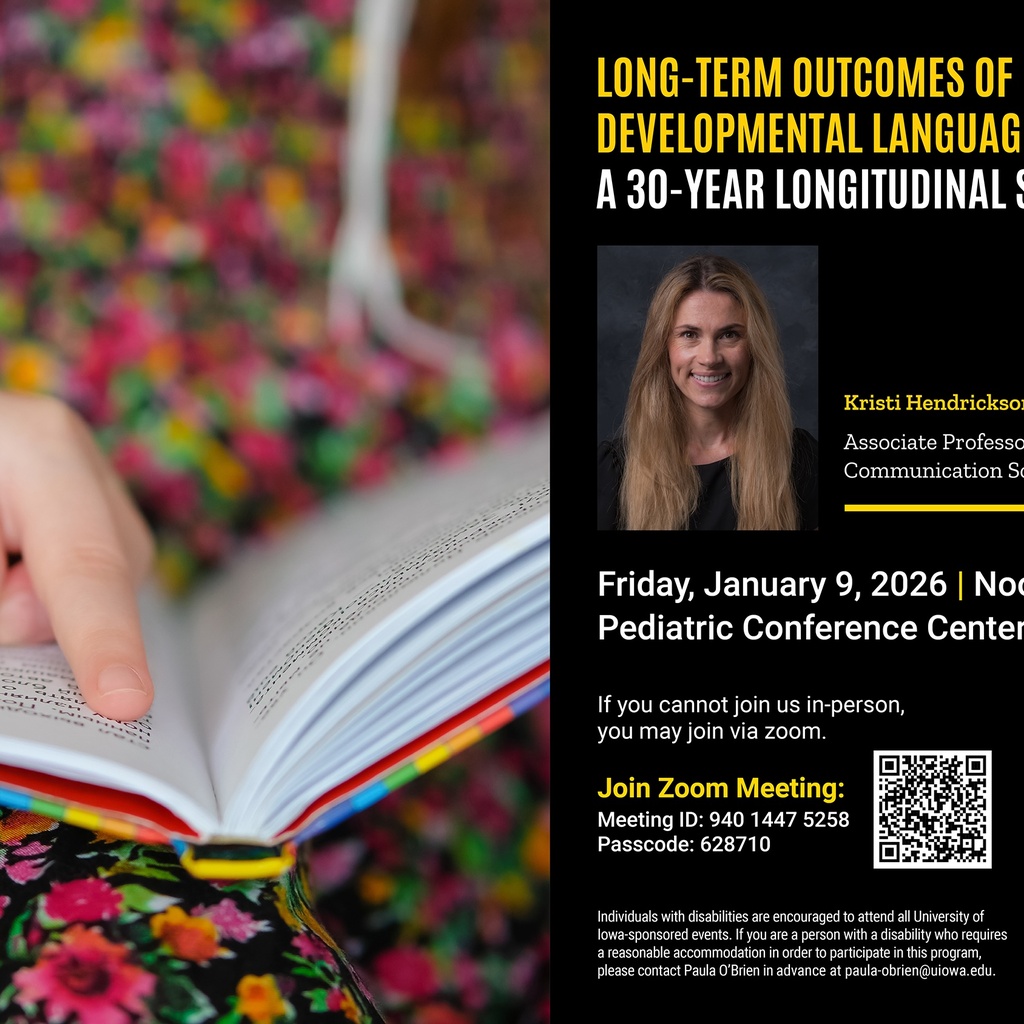 Hawk-IDDRC Seminar: Kristi Hendrickson, PhD, CCC-SLP,  “Long-Term Outcomes of Developmental Language Disorder: A 30-Year Longitudinal Study” promotional image